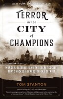 Terror In The City Of Champions: Murder, Baseball, And The 