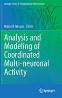 Analysis And Modeling Of Coordinated Multi-neuronal Activity