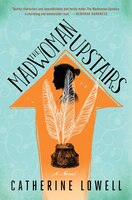The Madwoman Upstairs: A Novel