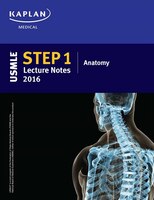 USMLE Step 1 Lecture Notes 2016:  Anatomy