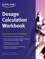 Dosage Calculation Workbook: Math Review and Practice for 