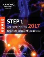 Usmle Step 1 Lecture Notes 2017:  Behavioral Science And 