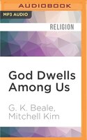 God Dwells Among Us: Expanding Eden to the Ends of the Earth