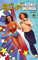 Wonder Woman &apos;77 Meets The Bionic Woman