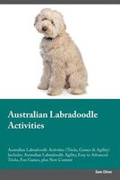 Australian Labradoodle Activities Australian Labradoodle 