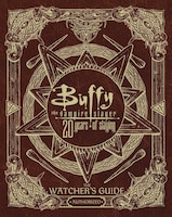 Buffy the Vampire Slayer 20 Years of Slaying: The Watcher&