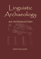 Linguistic Archaeology:  An Introduction