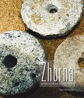 Zhorna: Material Culture Of The Ukrainian Pioneers
