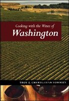 Cooking With The Wines Of Washington