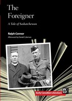The Foreigner: A Tale Of Saskatchewan