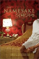 The Namesake: A Portrait Of The Film