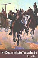 Fort Reno And The Indian Territory Frontier: A Powerful Synthesis Of Southern Plains History During The Late Nineteenth Century.