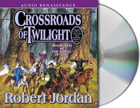 Crossroads Of Twilight: Book Ten Of &apos;the Wheel Of Time&apos;