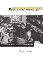 Proving Contraries: A Collection Of Writings In Honor Of Eugene England