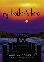 My Brother&apos;s Hero: My Brothers Hero