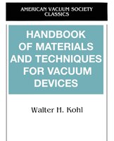 Handbook Of Materials And Techniques For Vacuum Devices