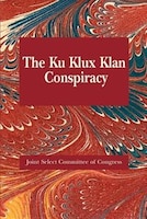 Ku Klux Conspiracy