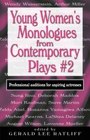 Young Women&apos;s Monologues From Contemporary Plays #2: More Professional Auditions For Aspiring Actresses