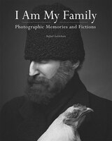 I Am My Family: Photographic Memories And Fictions