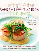 Eating Well After Weight Loss Surgery: Over 140 Delicious Low-Fat, High-Protein Recipes to Enjoy in the Weeks, Months and Years after Surgery