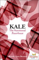 Kale:  Nutritional Powerhouse