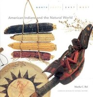 North, South, East, West: American Indians And The Natural World