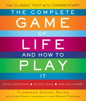 The Complete Game Of Life And How To Play It: The Classic 