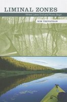 Liminal Zones: Where Lakes End And Rivers Begin