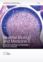 Skeletal Biology And Medicine Ii: Bone And Cartilage Homeostasis And Bone Disease, Volume 1240