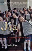 Jia: A Novel Of North Korea