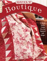 Quilt Boutique: 9 Quick Quilts Using Pre-cuts Square And Strips