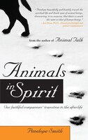 Animals In Spirit: Our faithful companions&apos; transition 