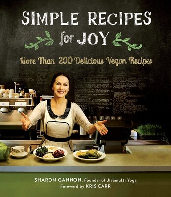 Simple Recipes For Joy: More Than 200 Delicious Vegan Recipes