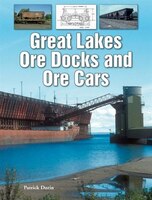 Great Lakes Ore Docks And Ore Cars