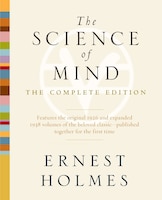 The Science Of Mind: The Complete Edition