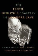 The Proto-neolithic Cemetery In Shanidar Cave