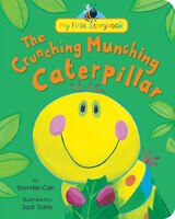 My First Storybook: Crunching Munching Caterpillar