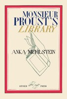 Monsieur Proust&apos;s Library