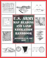 U.s. Army Map Reading And Land Navigation Handbook