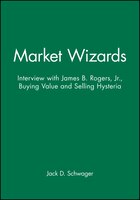 Market Wizards: Interview With James B. Rogers, Jr., Buying Value And Selling Hysteria