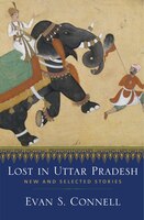 Lost In Uttar Pradesh: New And Selected Stories
