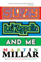 Suzy, Led Zeppelin, And Me