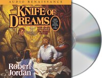Knife Of Dreams: Book Eleven Of &apos;the Wheel Of Time&apos;