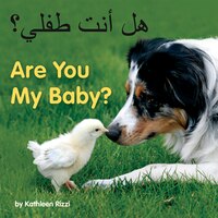 Are You My Baby?: Arabic/english
