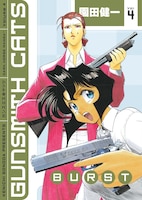 Gunsmith Cats:  Burst Volume 4