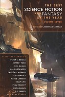 The Best Science Fiction and Fantasy of the Year Volume 