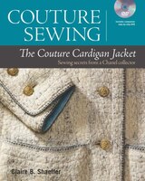 Couture Sewing:  The Couture Cardigan Jacket: Sewing Secrets From A Chanel Collector