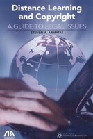 Distance Learning And Copyright: A Guide To Legal Issues