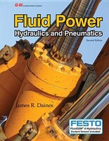 Fluid Powers: Hydraulics And Pneumatics