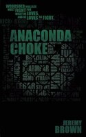 Anaconda Choke